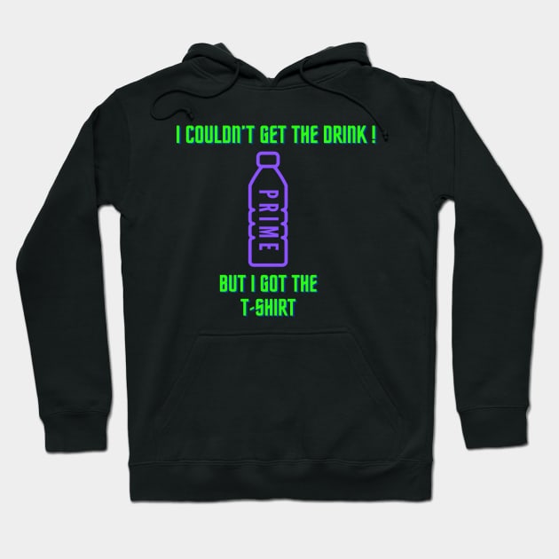 Prime drink Hoodie by Humorous 